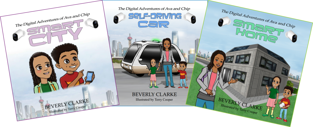 Three children's book covers from "The Digital Adventures of Ava and Chip" series, featuring "Smart City," "Self-Driving Car," and "Smart Home," all written by Beverly Clarke and illustrated by Terry Cooper.