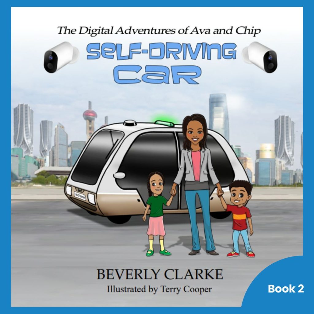 Book cover for 'The Digital Adventures of Ava and Chip: Self-Driving Car,' showing an adult and two children with a futuristic autonomous vehicle in a smart city setting, promoting kids' technology books.