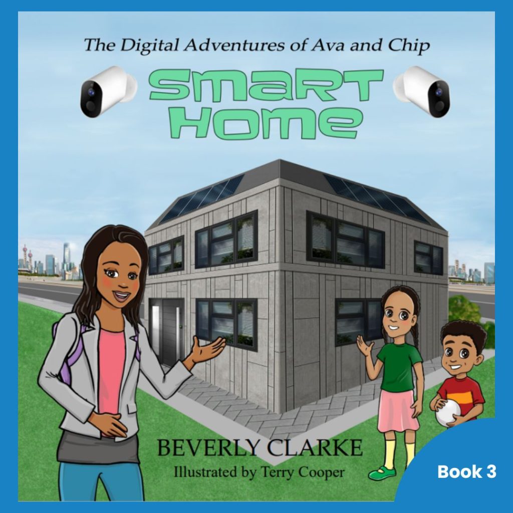 Book cover for 'The Digital Adventures of Ava and Chip: Smart Home,' depicting an adult and two children in front of a modern connected house, for kids learning about smart technology.