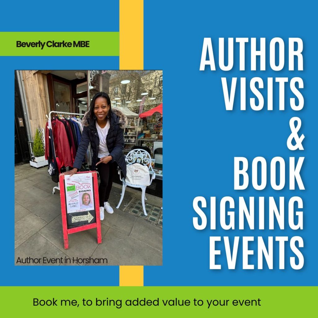 Beverly Clarke MBE, author, promoting 'Author Visits & Book Signing Events' next to a book signing sign, for schools and events in the UK.