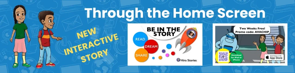 Ava and Chip characters promoting the new interactive story, "Through the Home Screen," and a 2-week free trial with Hiro Stories.